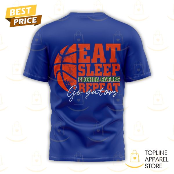 Florida Gators Basketball – Eat Sleep Florida Gators Repeat 3D T-Shirt