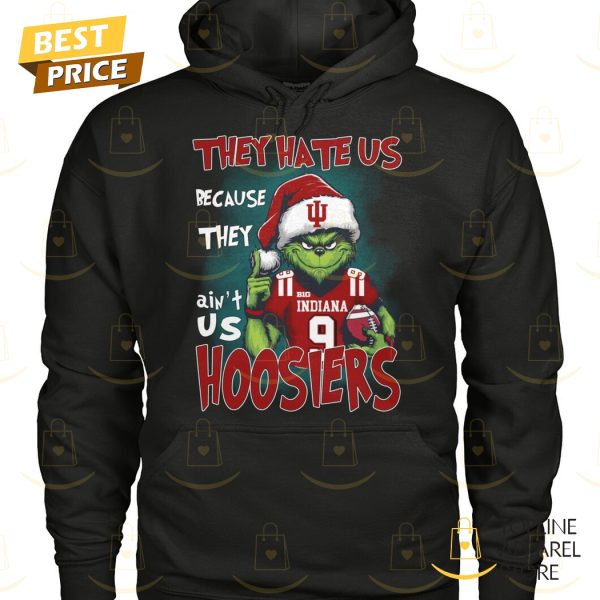 They Hate Us Because They Aint Us Indiana Hoosiers Unisex T-Shirt