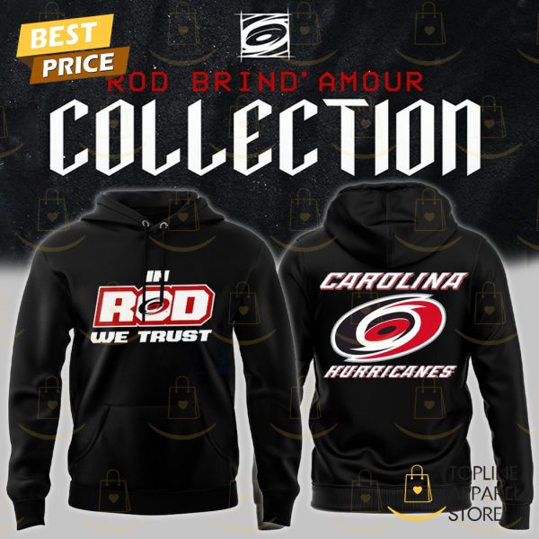 In Rod We Trust Carolina Hurricanes Hoodie