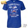 boise state broncos damn right i am a broncos fan win or lose unisex t shirt 1 wn1Sy.jpg