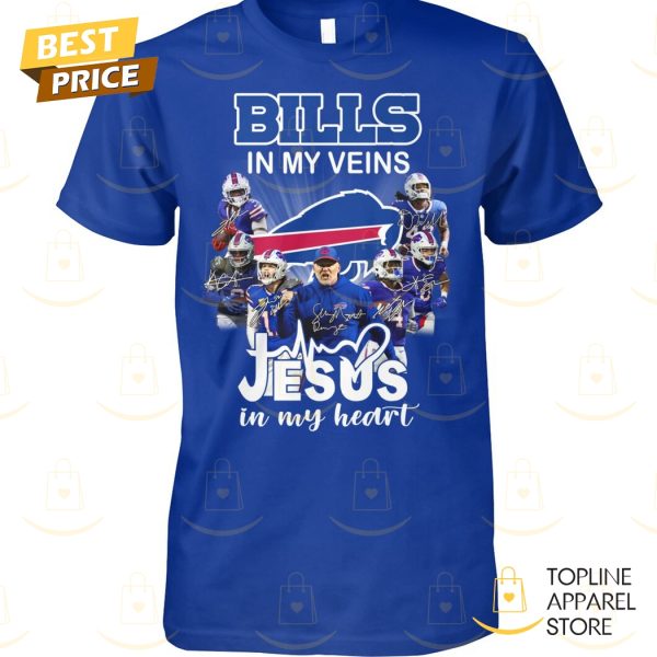 Buffalo Bills – Bills In My Veins Jesus In My Heart Unisex T-Shirt