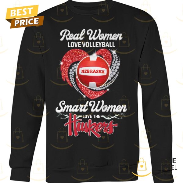 Real Women Love Volleyball Smart Women Love The Nebraska Cornhuskers Unisex T-Shirt