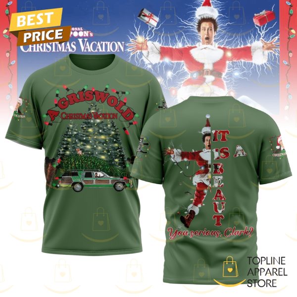 National Lampoon Christmas Vacation – It Is A Beaut You Serious Clark 3D T-Shirt