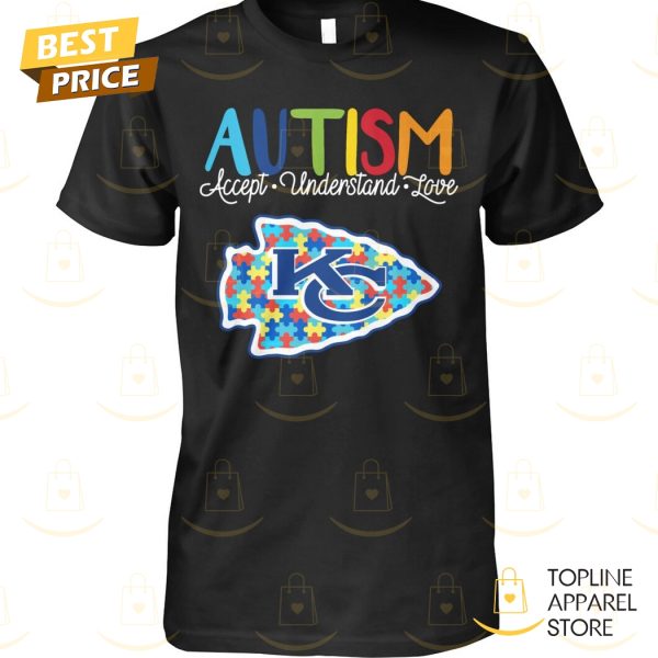 Kansas City Chiefs Autism Accept Understand Love Unisex T-Shirt