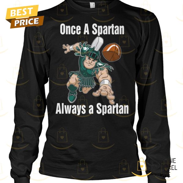 One A Spartan Always A Spartan – Michigan State Spartans Basketball Unisex T-Shirt