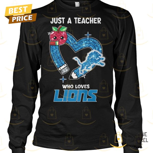 Just A Teacher Who Loves Detroit Lions Unisex T-Shirt