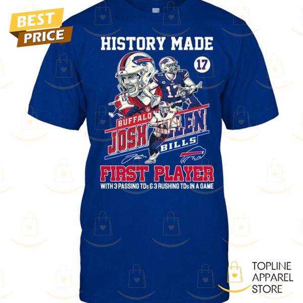 History Made Buffalo Bills Josh Allen Signature Unisex T-Shirt