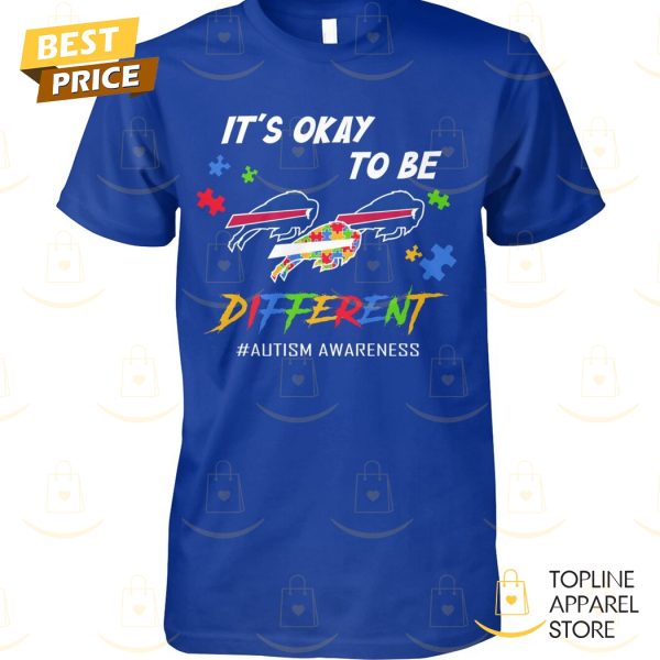 Its Okay To Be Buffalo Bills Different Autism Awareness Unisex T-Shirt