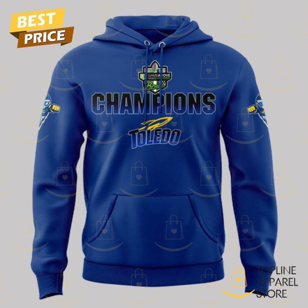 Toledo Rockets Football 2024 GameAbove Sports Bowl Champions Hoodie