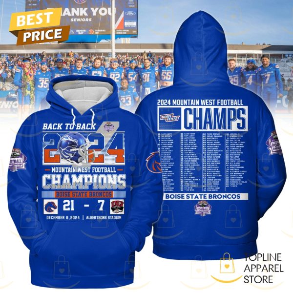 Back To Back Boise State Broncos 2024 Mountain West Football Champions Hoodie