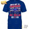 Job Not Finished The East Is Not Enough Buffalo Bills 2024 Unisex T-Shirt