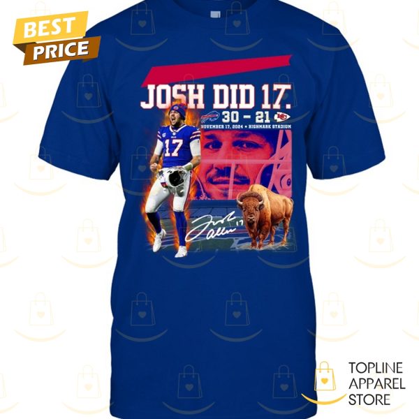 Josh Did It Buffalo Bills Signature Unisex T-Shirt