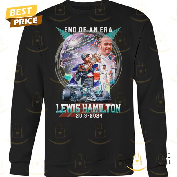 End Of An Era Lewis Hamilton 2013-2024 Signature Unisex T-Shirt