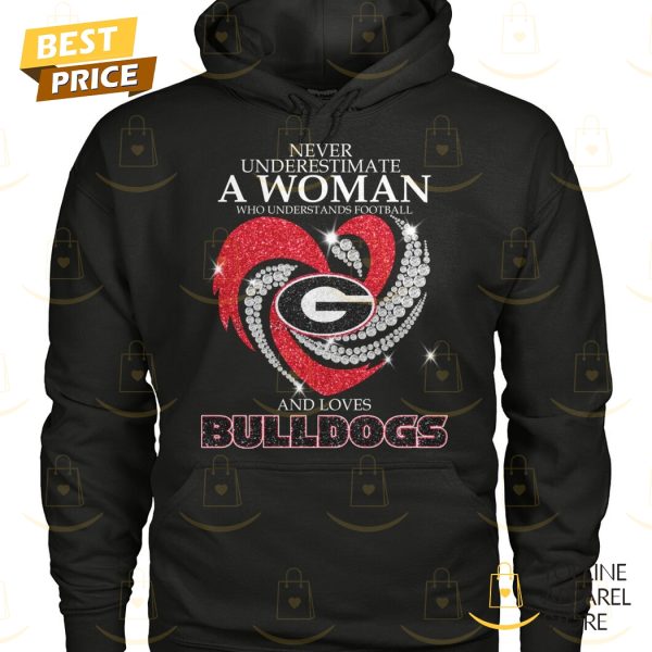 Georgia Bulldogs – Never Underestimate A Woman Who Understands Football And Loves Bulldogs Unisex T-Shirt