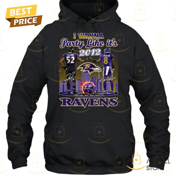 I Wanna Party Like Its 2012 Baltimore Ravens Signature Unisex T-Shirt