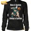 one a spartan always a spartan michigan state spartans basketball unisex t shirt 3 1mS2E.jpg