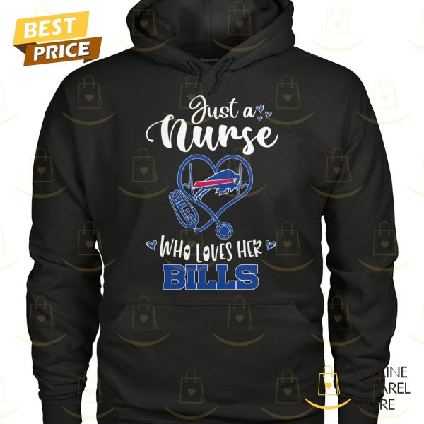 Just A Nurse Who Loves Her Buffalo Bills Unisex T-Shirt