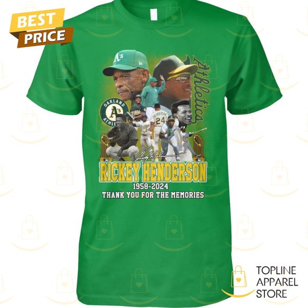 Rickey Henderson Oakland Athletics 1958-2024 Thank You For The Memories Signature Unisex T-Shirt