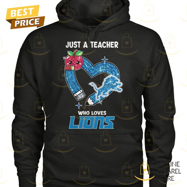 Just A Teacher Who Loves Detroit Lions Unisex T-Shirt