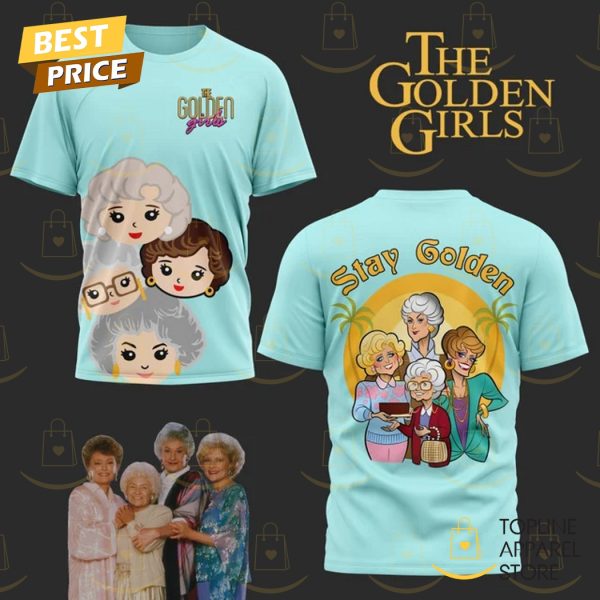 The Golden Girls Stay Golden 3D T-Shirt