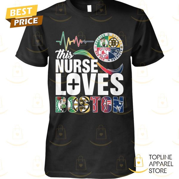 This Nurse Loves Boston Unisex T-Shirt