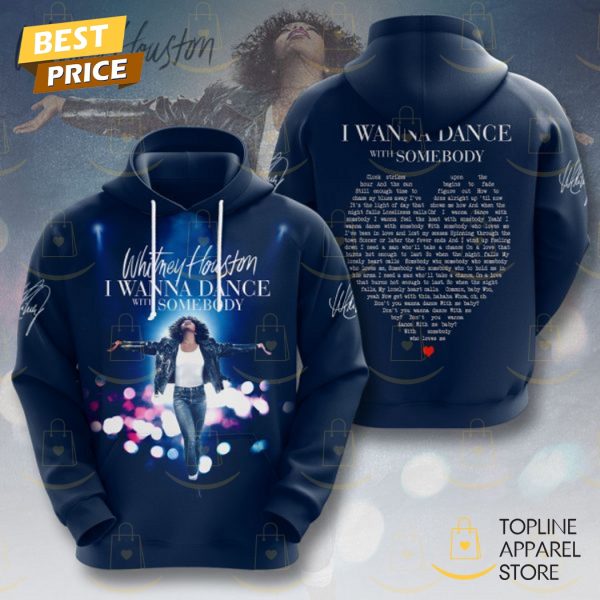 Whitney Houston I Wanna Dance With Somebody Signature Hoodie