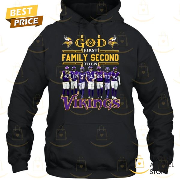 Minnesota Vikings – God First Famiy Second Then Minnesota Vikings Unisex T-Shirt