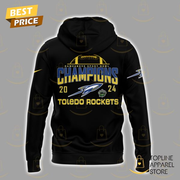 Toledo Rockets Football 2024 GameAbove Sports Bowl Champions Black Hoodie