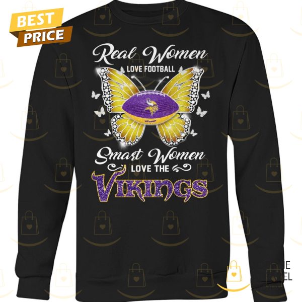 Minnesota Vikings – Real Women Love Football Smart Women Love The Vikings Unisex T-Shirt