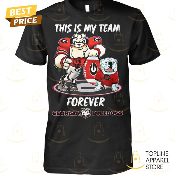 This Is My Team Forever Georgia Bulldogs Unisex T-Shirt