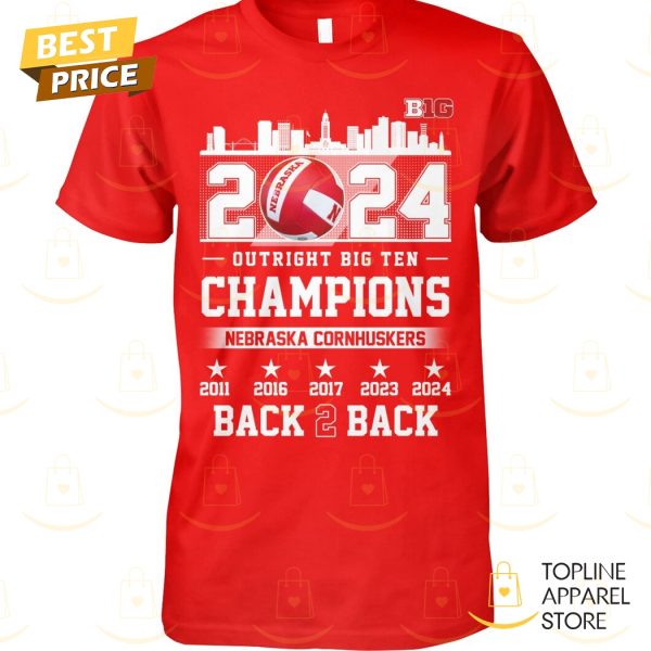 2024 Outright Big Ten Champions Nebraska Cornhuskers Back 2 Back Unisex T-Shirt