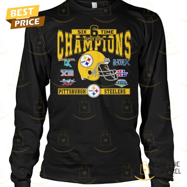 Six Time Super Bowl Champions Pittsburgh Steelers Unisex T-Shirt