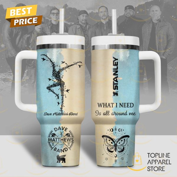 Dave Matthews Band What I Need Is All Around Me Tumbler With Handle And Straw