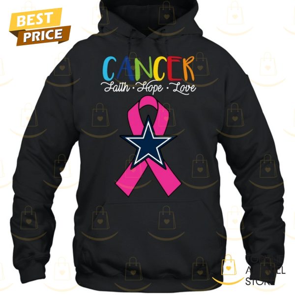 Dallas Cowboys Cancer Faith – Hope – Love Unisex T-Shirt