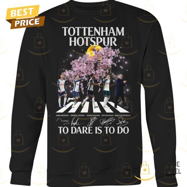 Tottenham Hotspur To Dare Is To Do Signature Unisex T-Shirt