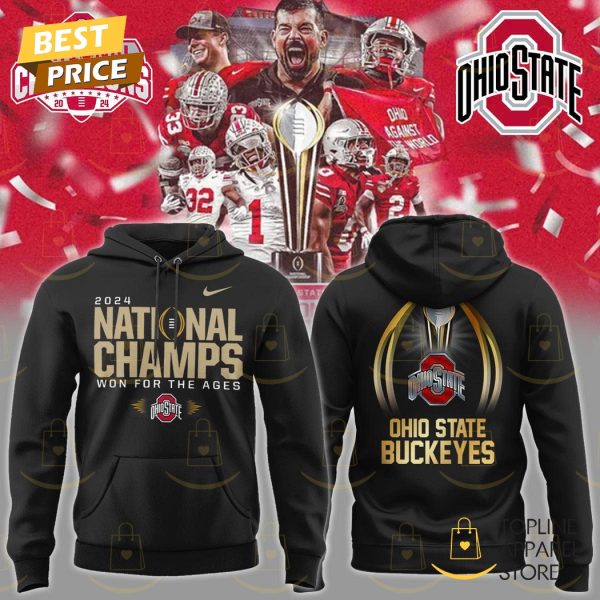 2024 National Champs Won For The Ages Ohio State Buckeyes Hoodie – Black