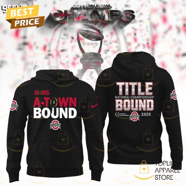 2025 A Town Boun – Ohio State Buckeyes Title National Championship Bound Hoodie – Black