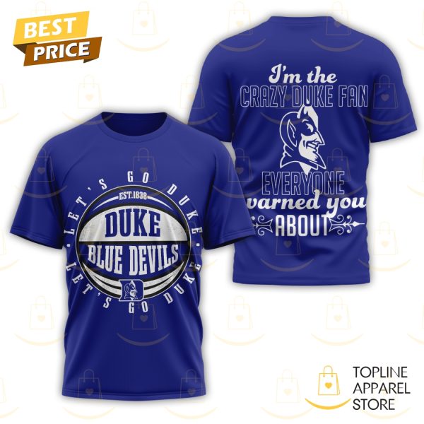 Duke Blue Devils – Let Go Duke 3D T-Shirt