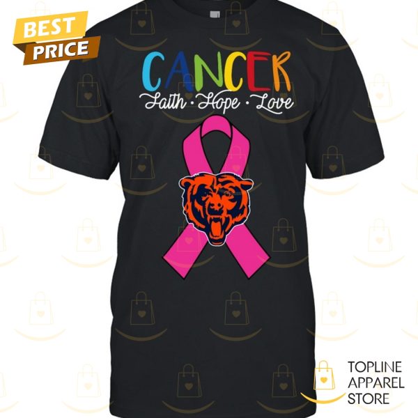 Chicago Bears Cancer Faith – Hope – Love Unisex T-Shirt