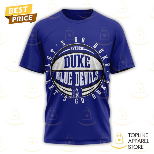 Duke Blue Devils – Let Go Duke 3D T-Shirt