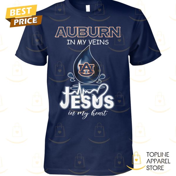 Auburn Tigers In My Veins Jesus In My Heart Unisex T-Shirt