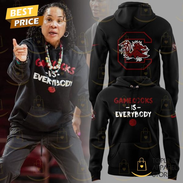 South Carolina Gamecocks Women Basketball – Gamecocks Is Everybody Hoodie