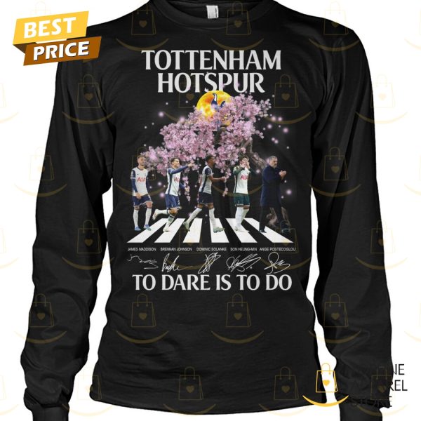 Tottenham Hotspur To Dare Is To Do Signature Unisex T-Shirt