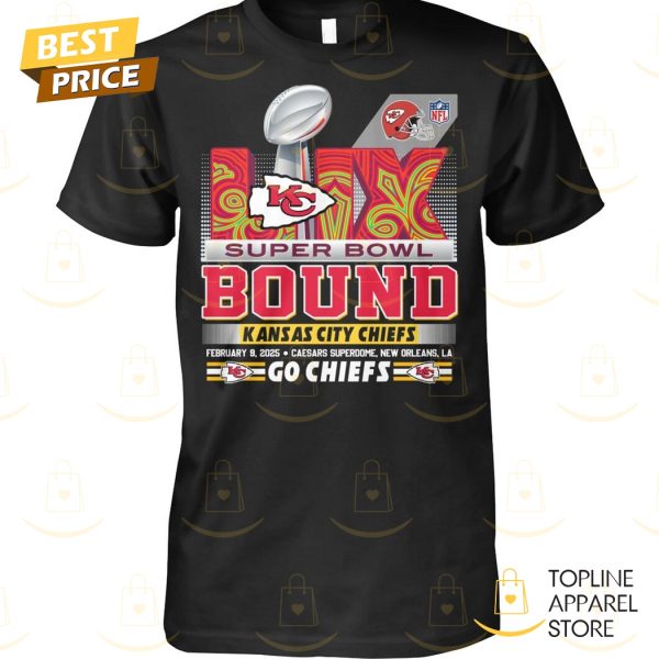 Super Bowl Bound Kansas City Chiefs – Go Chiefs Unisex T-Shirt