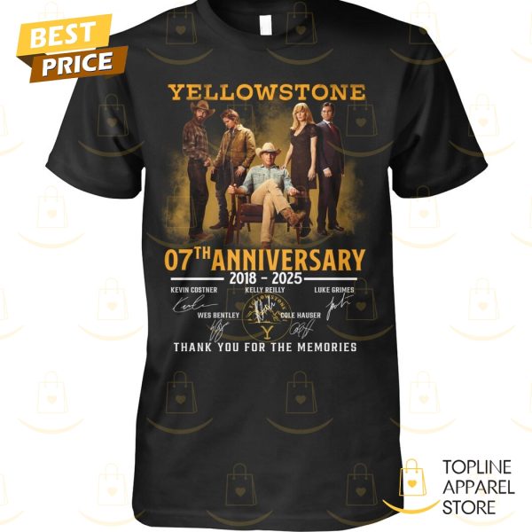 Yellowstone 07th Anniversary 2018-2025 Signature Thank You For The Memories Unisex T-Shirt