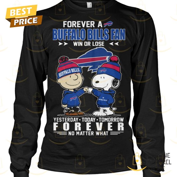 Forever A Buffalo Bills Fan Win Or Lose Unisex T-Shirt