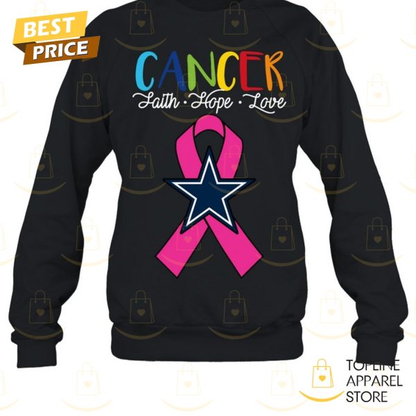 Dallas Cowboys Cancer Faith – Hope – Love Unisex T-Shirt