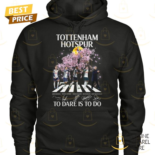 Tottenham Hotspur To Dare Is To Do Signature Unisex T-Shirt