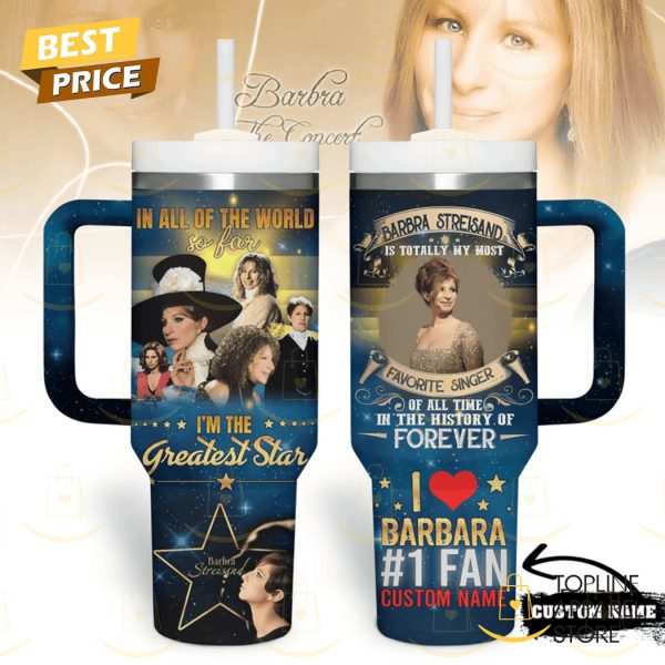 Personalized Barbra Streisand – Im The Greatesr Star Tumbler With Handle And Straw