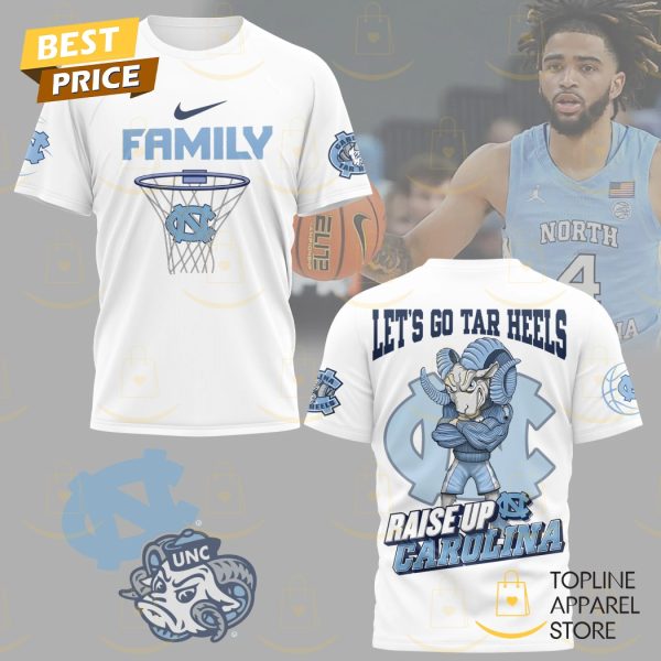 North Carolina Tar Heels Basketball Lets Go Tar Heels Raise Up Carolina 3D T-Shirt